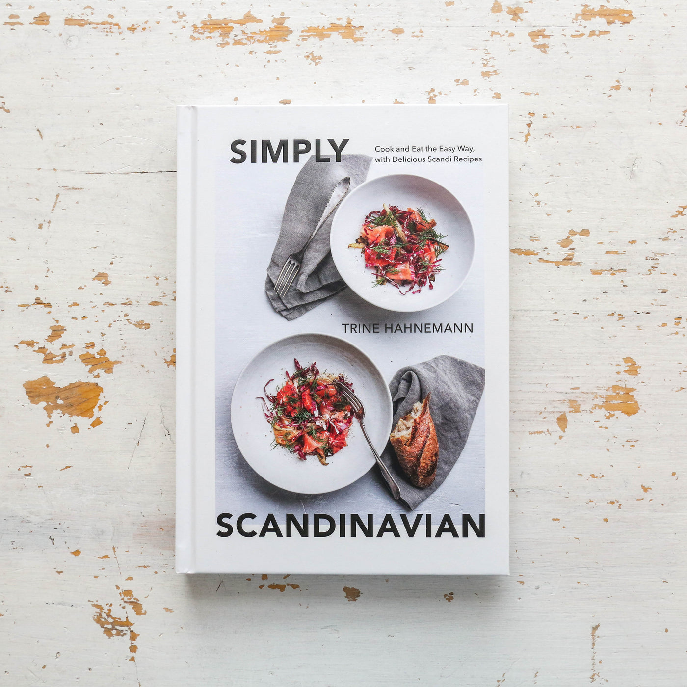 Simply Scandinavian : Cook and Eat the Easy Way, with Delicious Scandi Recipes