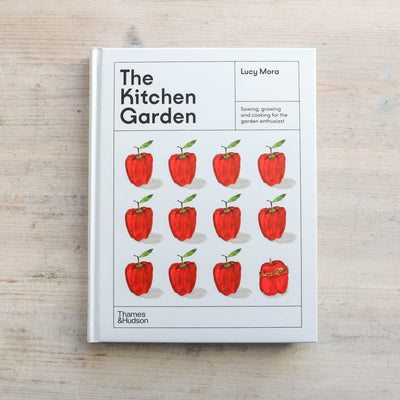 The Kitchen Garden : Sowing, growing and cooking for the garden enthusiast