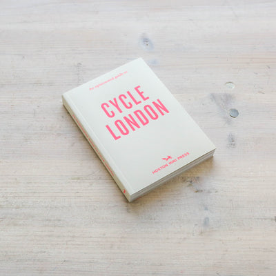 An Opinionated Guide To Cycle London