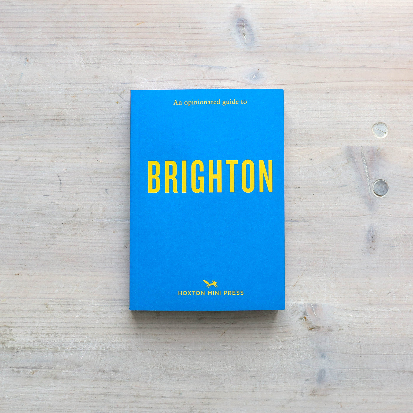 Brighton - An Opinionated Guide