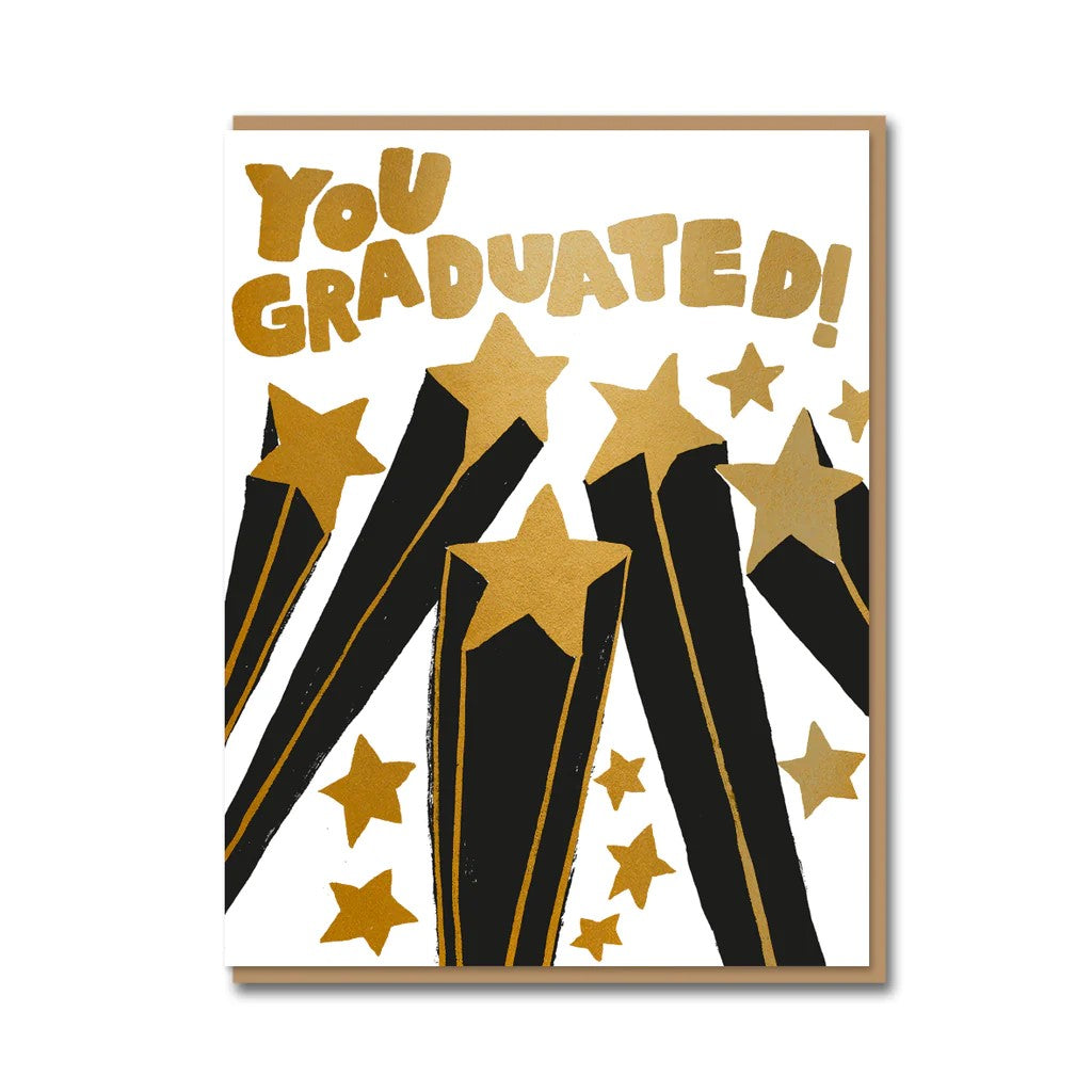 You Graduated Greetings Card