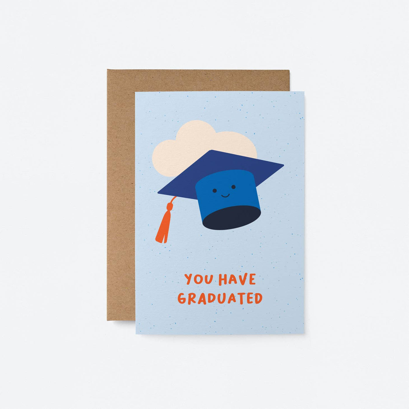 You Have Graduated Greetings Card