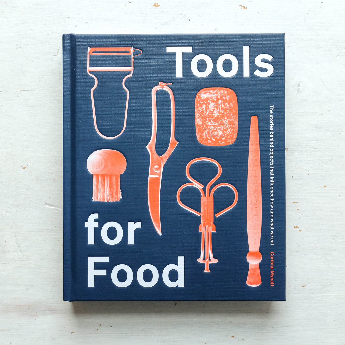 Tools for Food : The Objects that Influence How and What We Eat