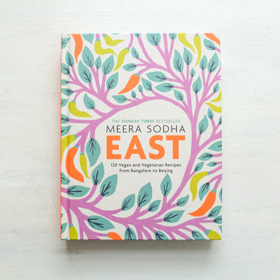 East : 120 Vegetarian and Vegan recipes from Bangalore to Beijing Book