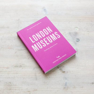 An Opinionated Guide To London Museums