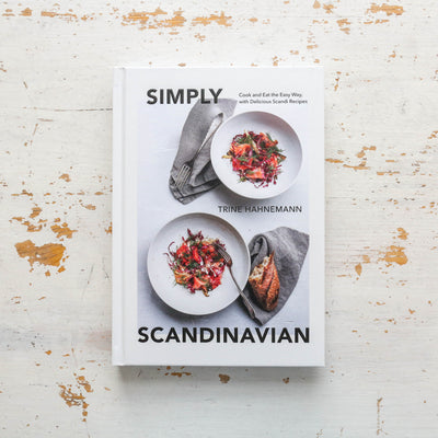 Simply Scandinavian : Cook and Eat the Easy Way, with Delicious Scandi Recipes