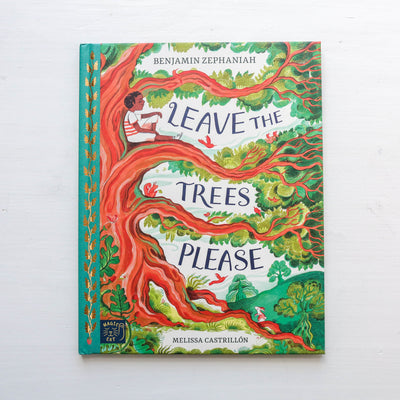 Leave the Trees, Please