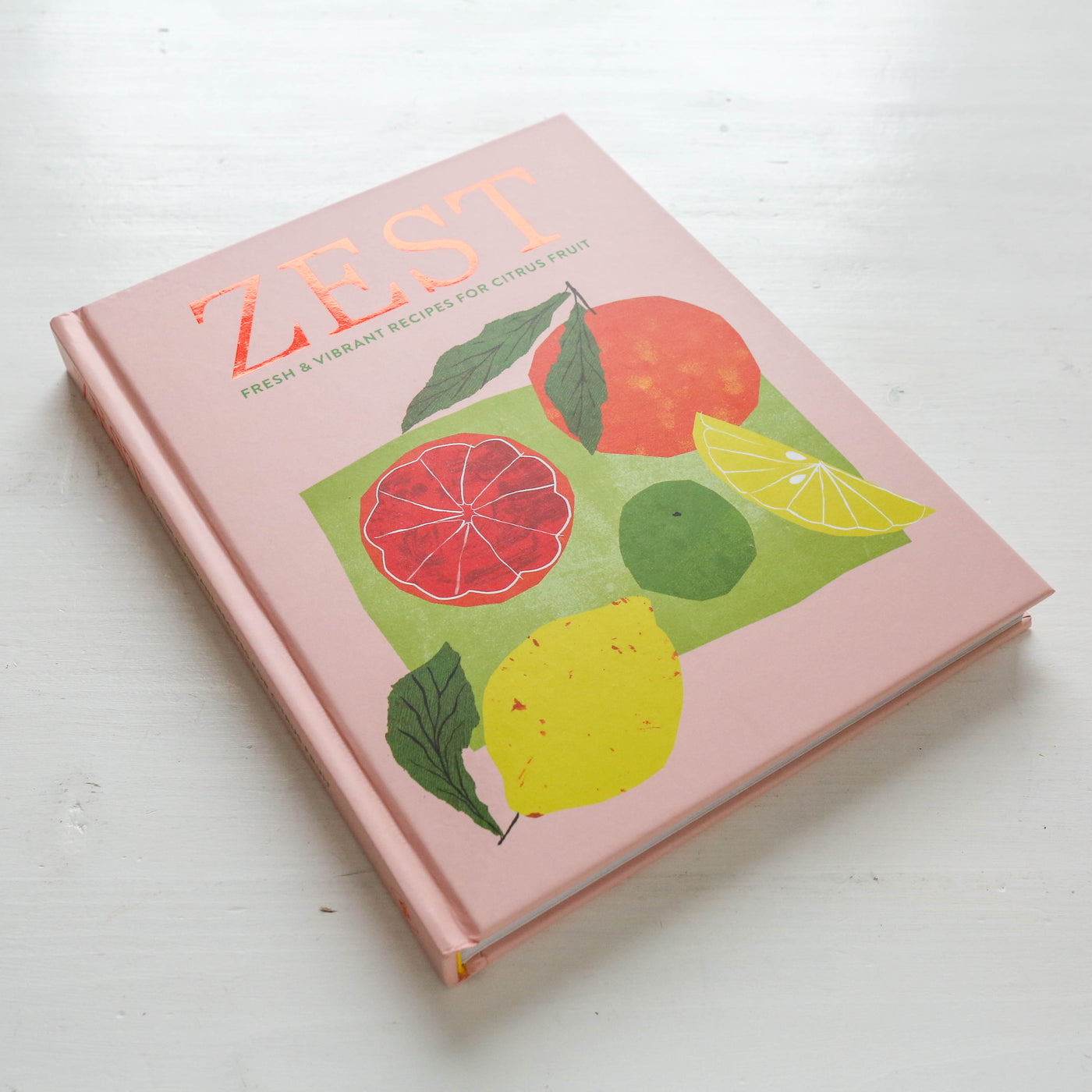 Zest : Fresh & Vibrant Recipes for Citrus Fruit