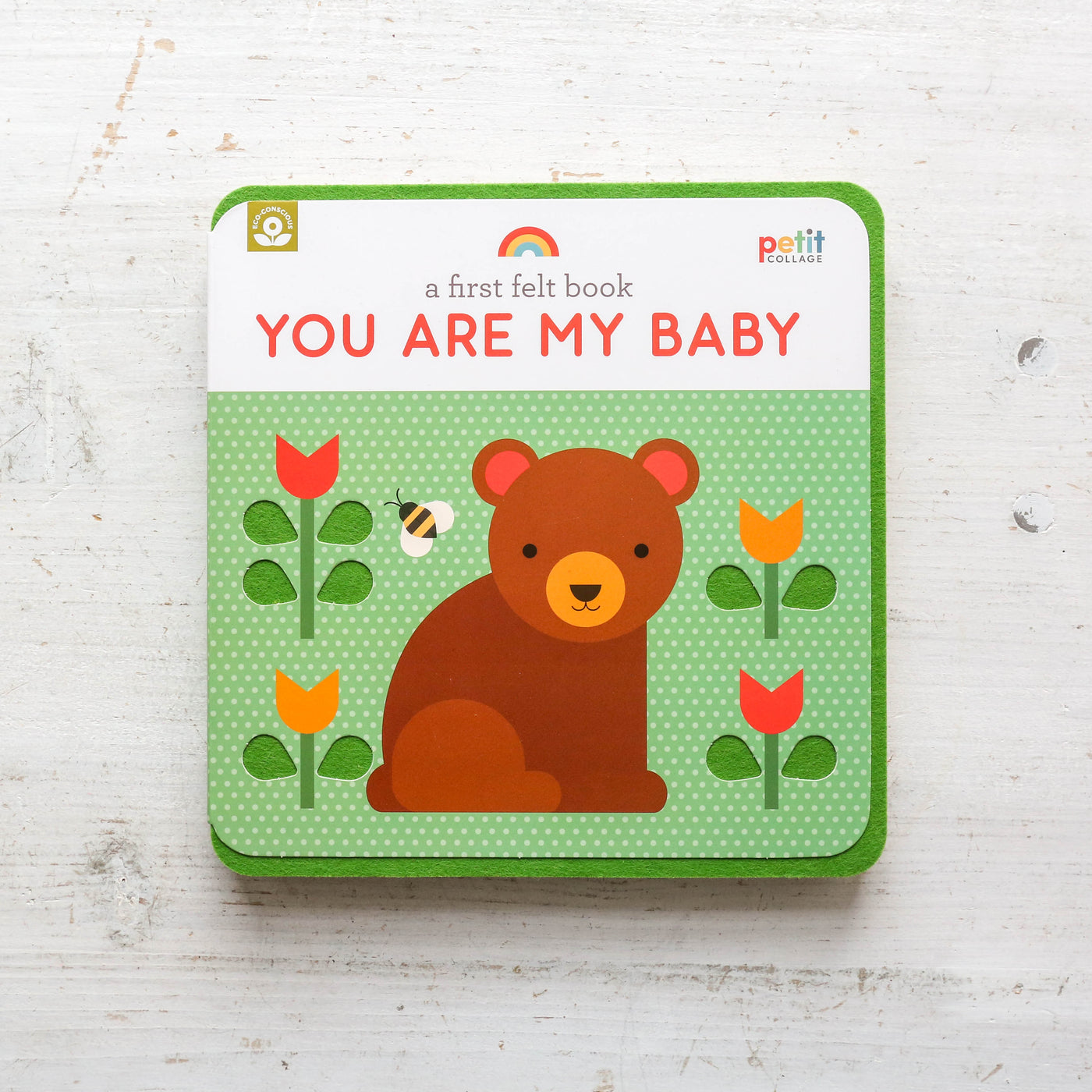 A First Felt Book: You are my Baby