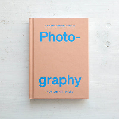 Photography - An Opinionated Guide