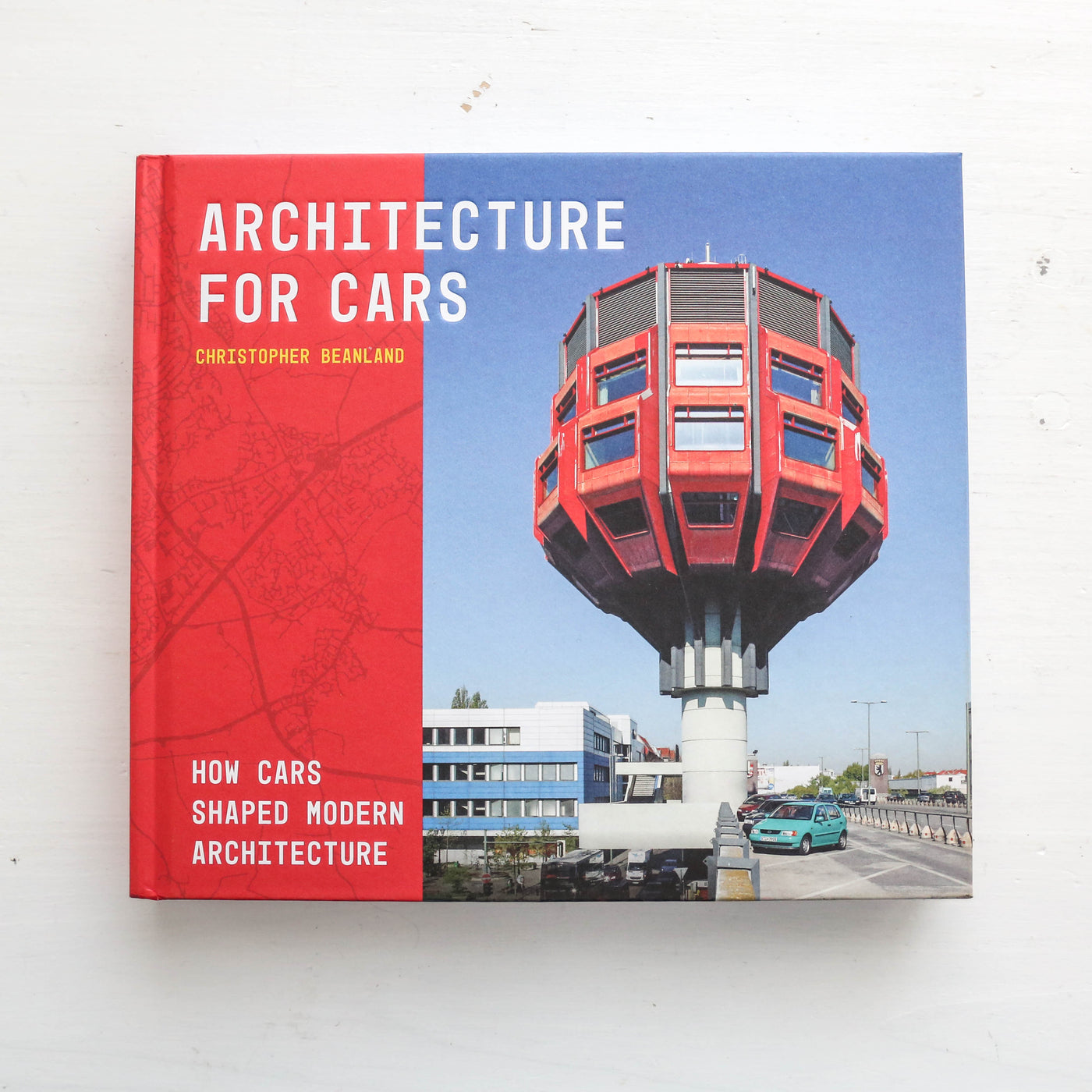 Architecture For Cars : How cars shaped modern architecture