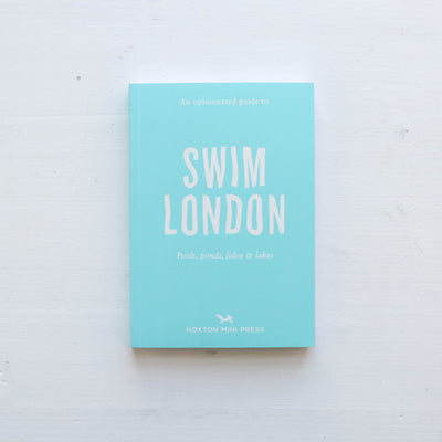 An Opinionated Guide To Swim London