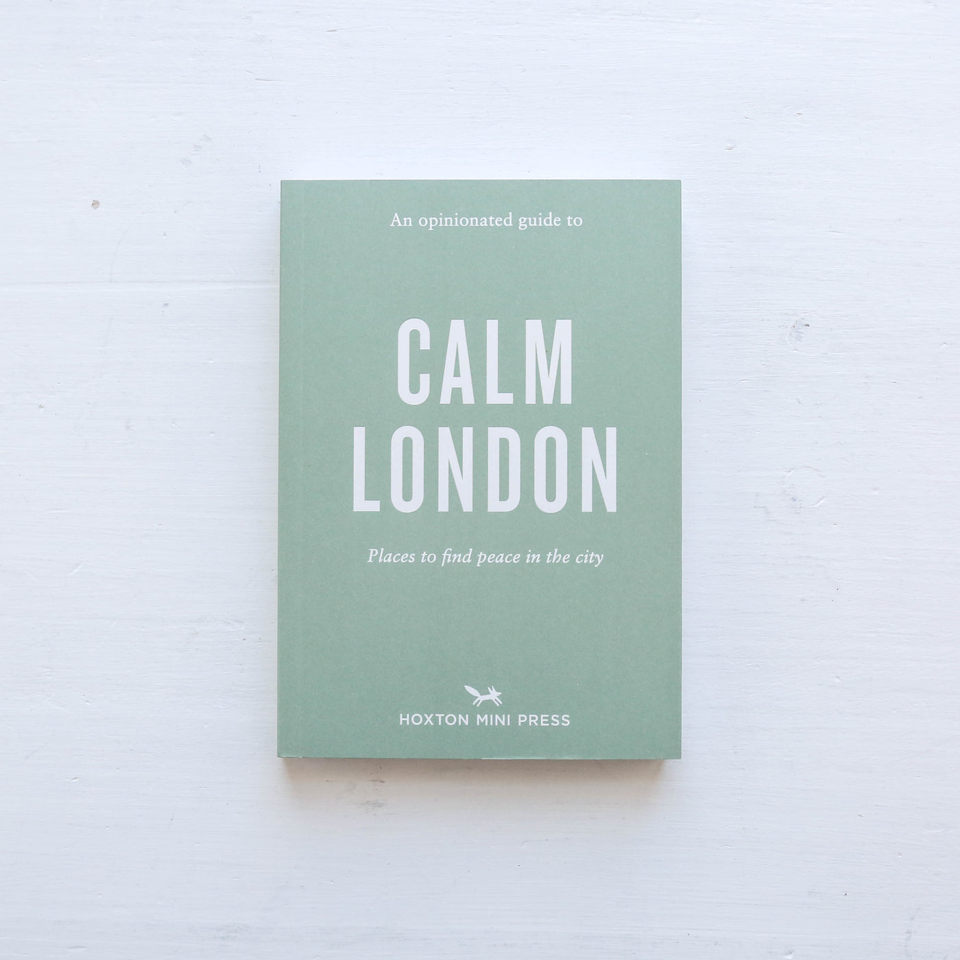 An Opinionated Guide To Calm London