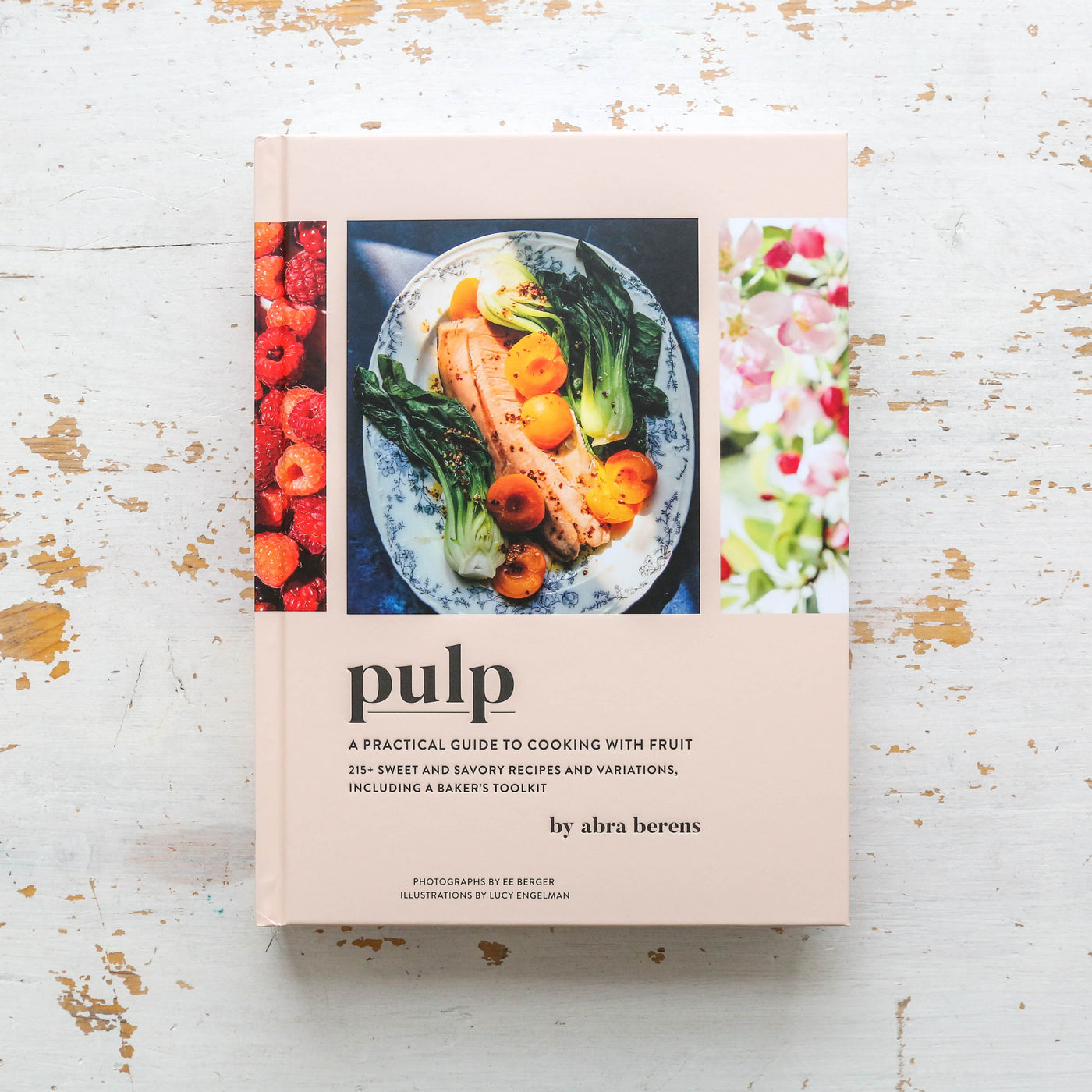 Pulp - A Practical Guide to Cooking with Fruit
