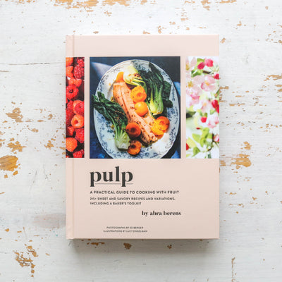 Pulp - A Practical Guide to Cooking with Fruit