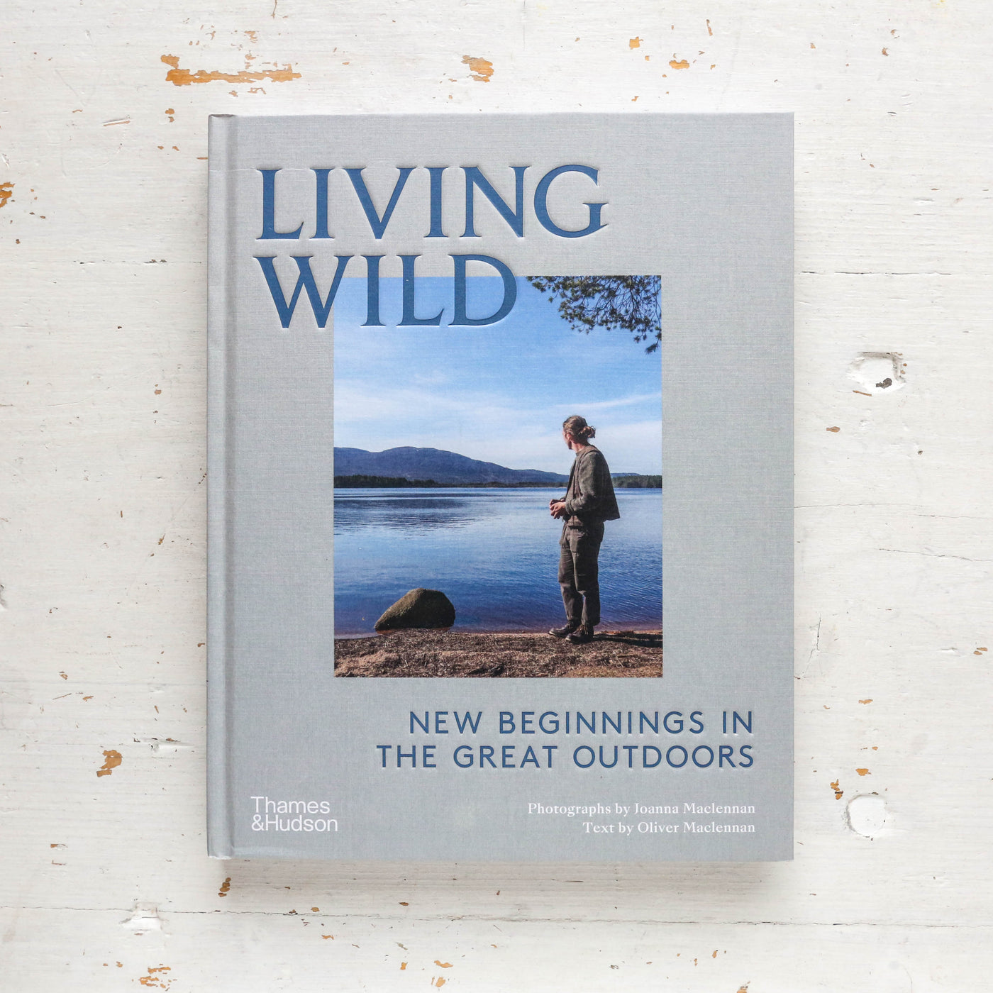 Living Wild : New Beginnings in the Great Outdoors