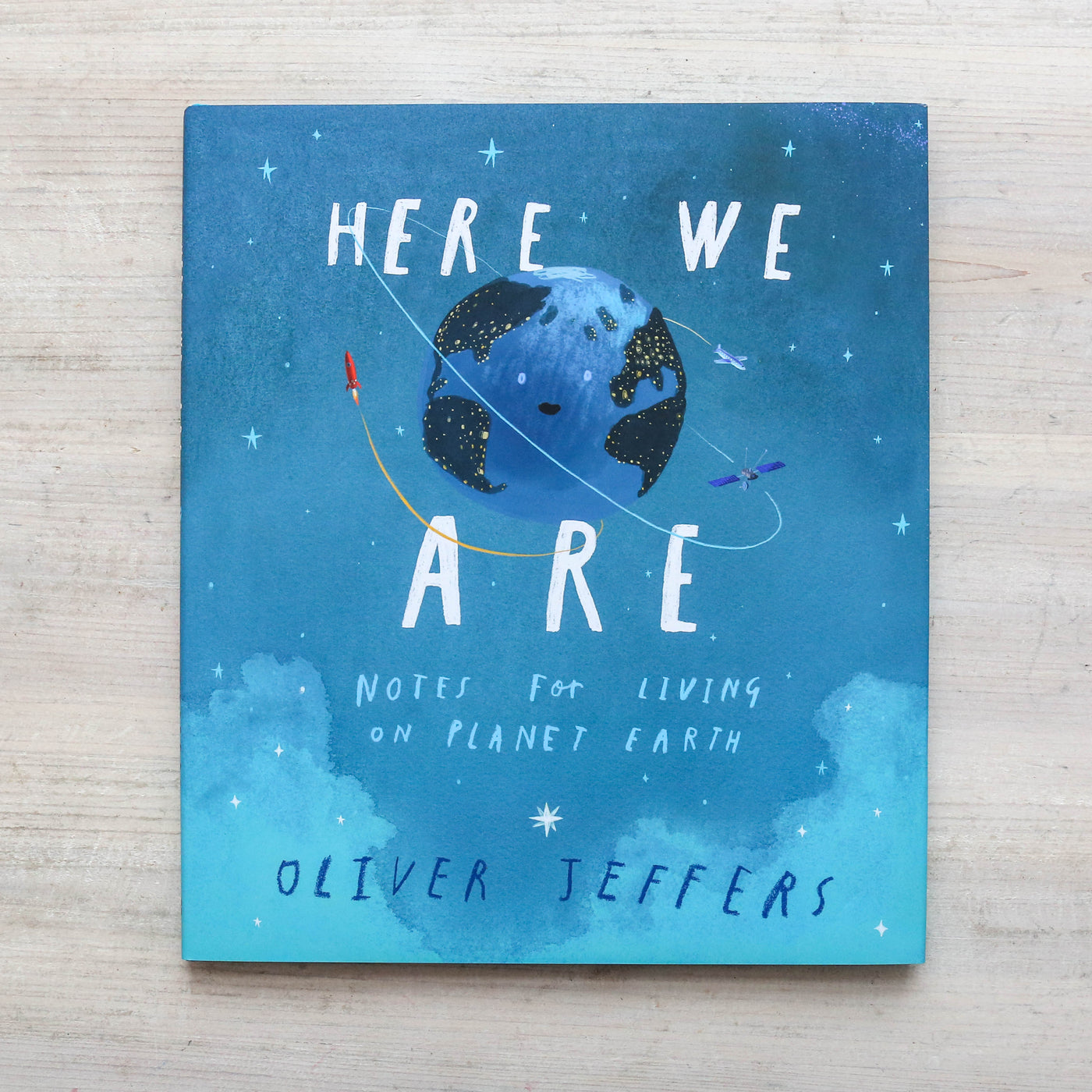 Here We Are : Notes for Living on Planet Earth