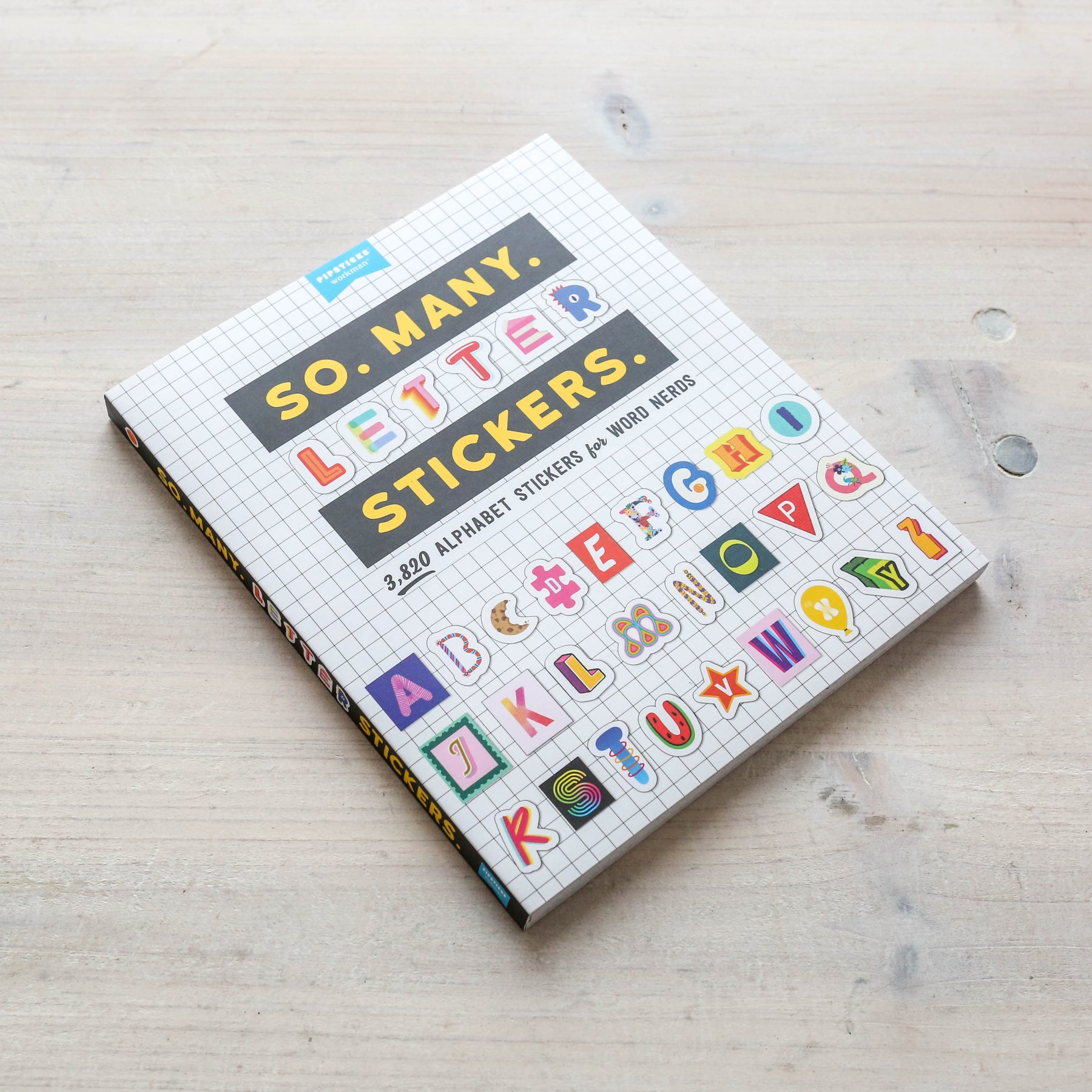 So. Many. Letter Stickers.: 3,820 Alphabet Stickers for Word Nerds  (Pipsticks+Workman)