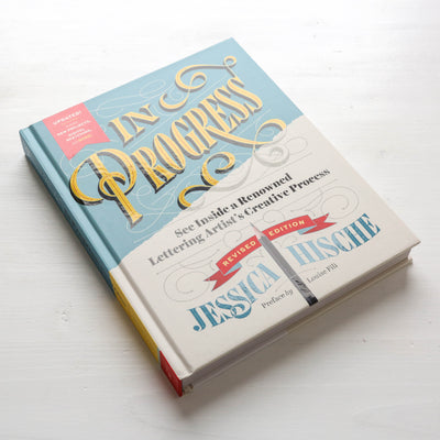 In Progress: a Lettering Artist’s Sketchbook