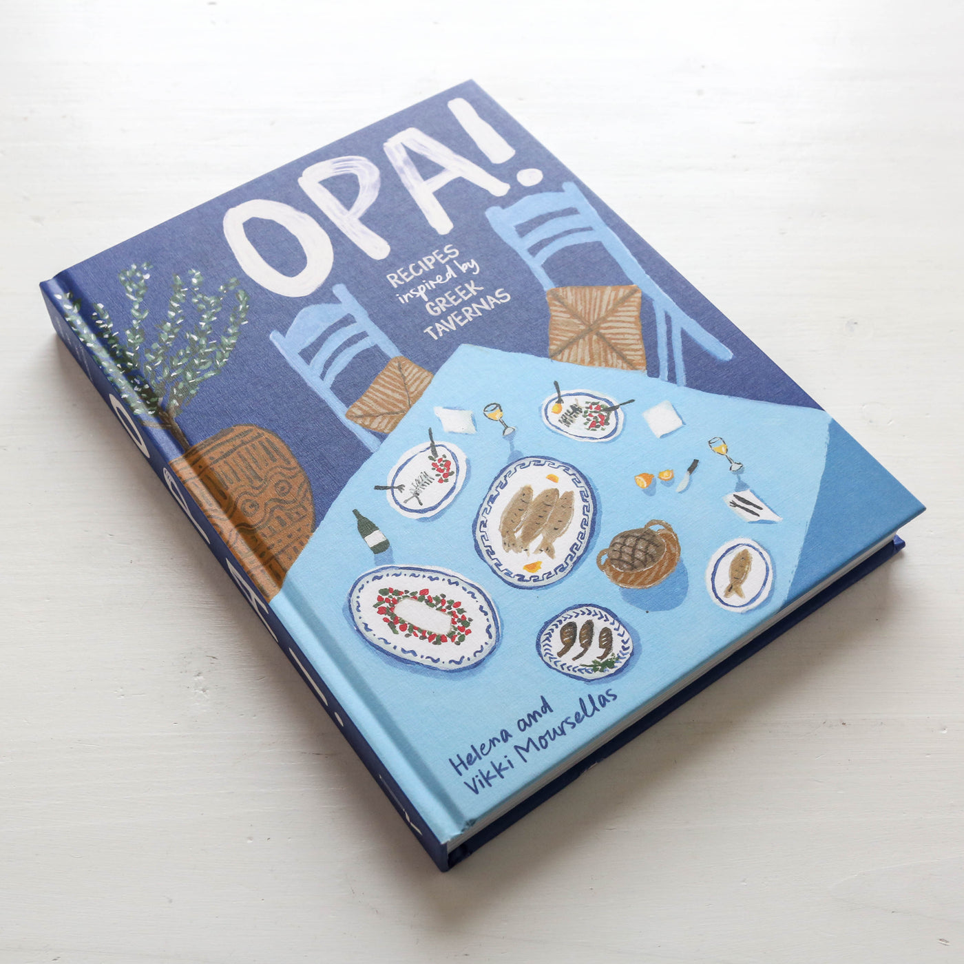OPA! : Recipes inspired by Greek tavernas