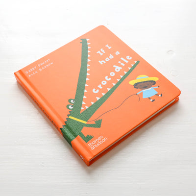 If I Had A Crocodile Board Book