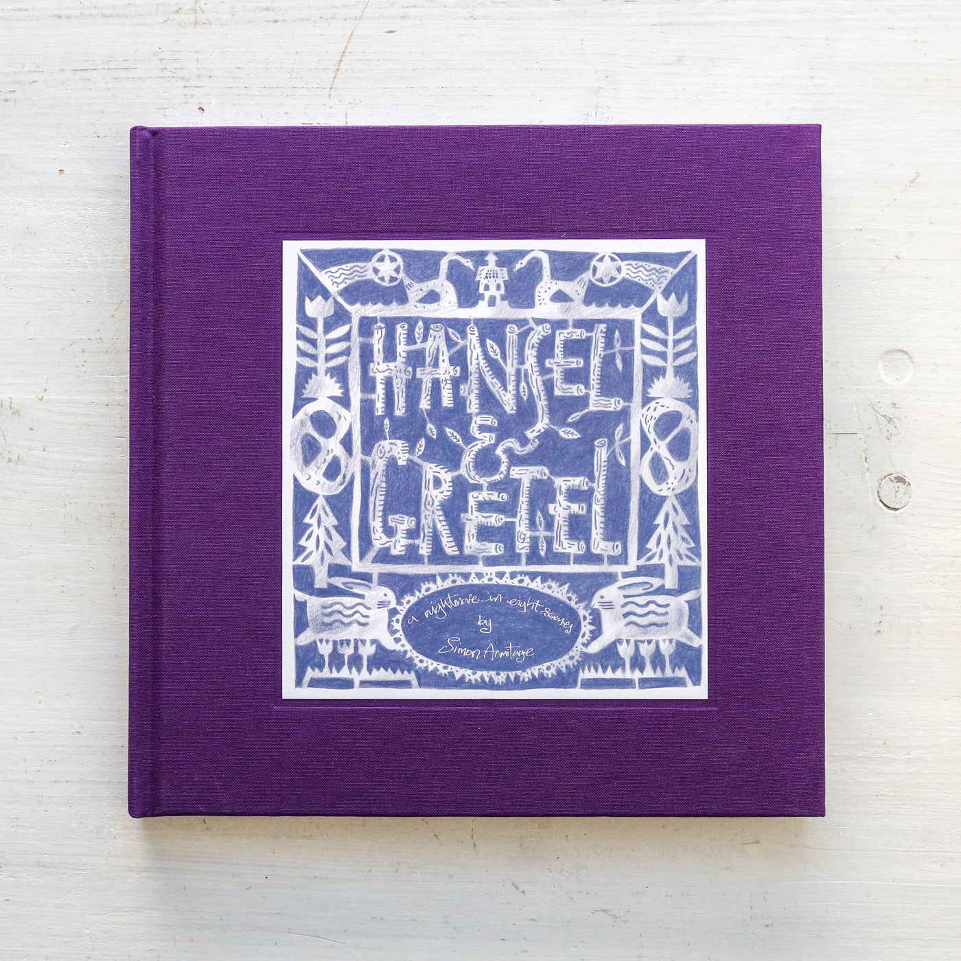 Hansel & Gretel By Poet Laureate Simon Armitage