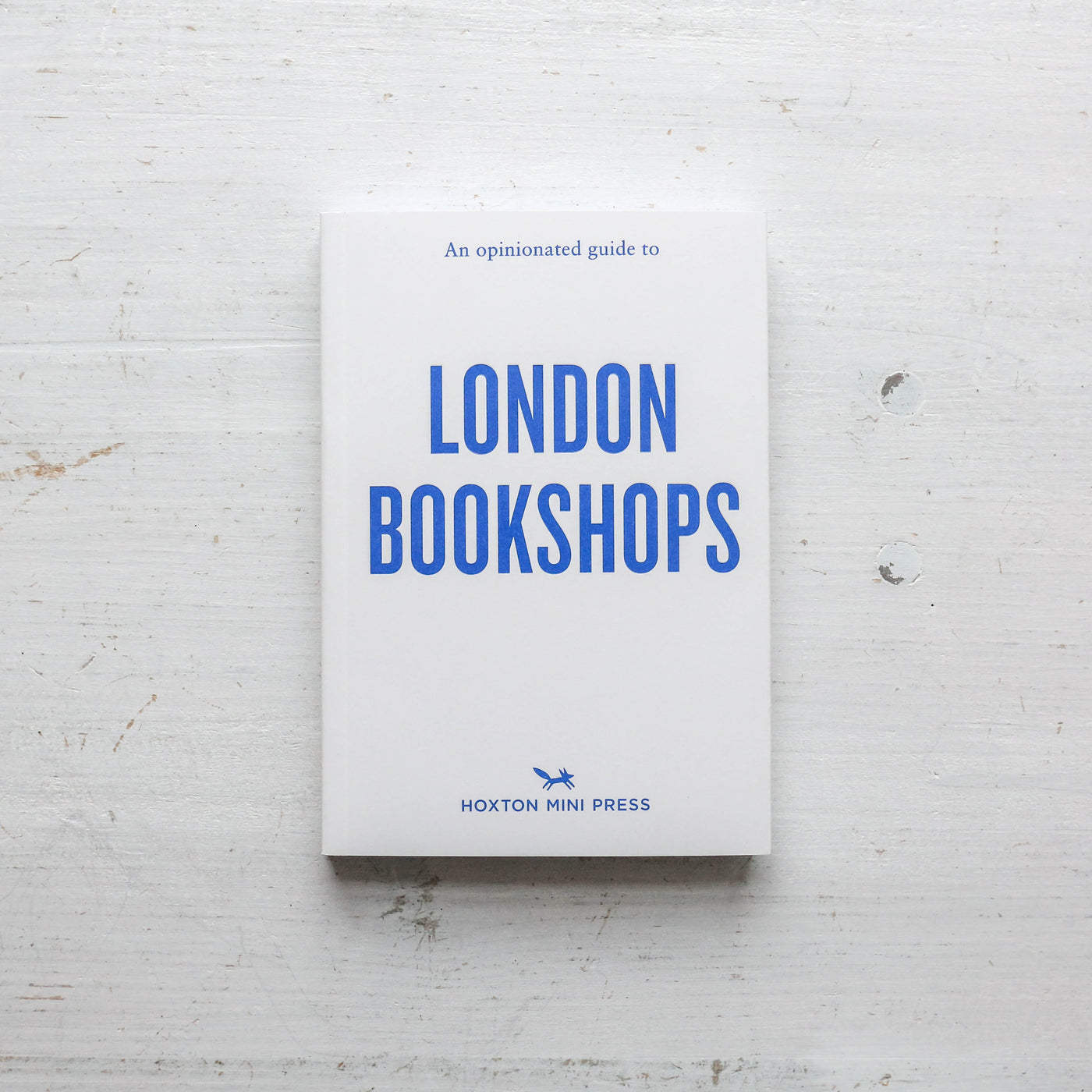 An Opinionated Guide To London Bookshops