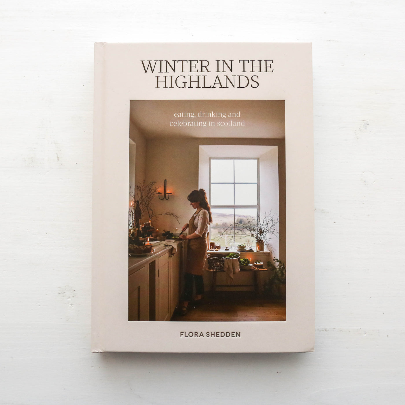 Winter in the Highlands : Eating, Drinking and Celebrating in Scotland