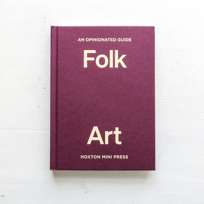Folk Art - An Opinionated Guide