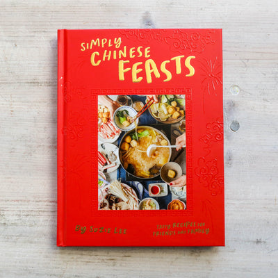 Simply Chinese Feasts: Tasty Recipes for Friends and Family