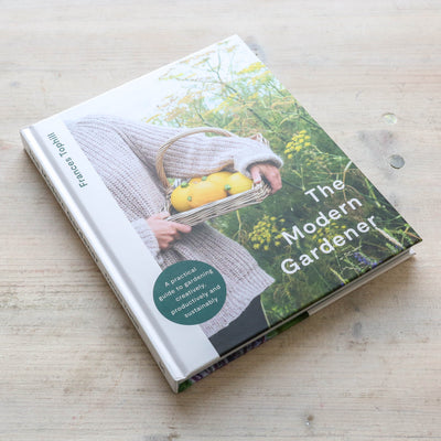 SALE The Modern Gardener: A practical guide to gardening creatively, productively and sustainably