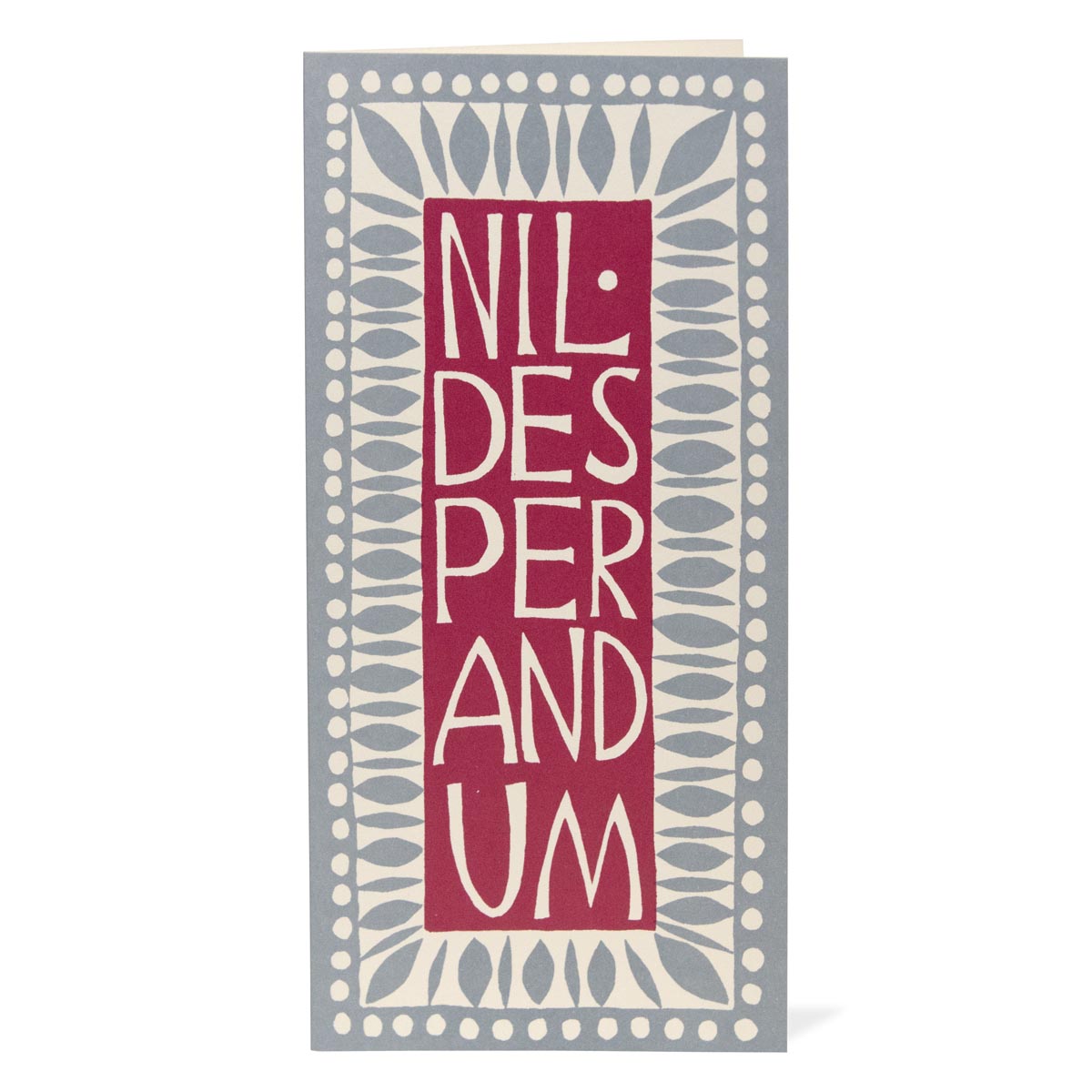 Nil Desperandum Long Card