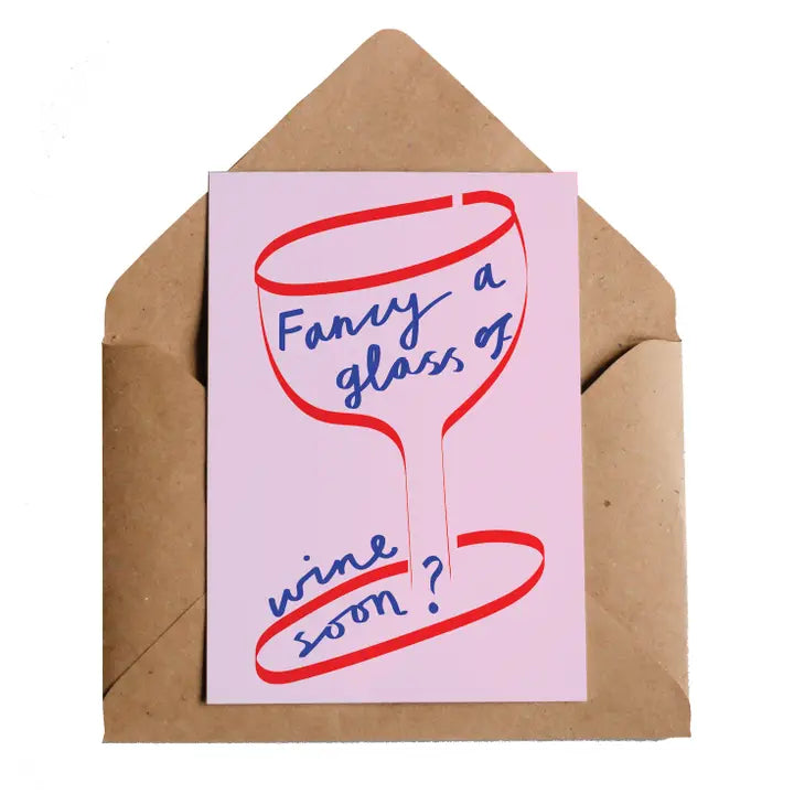 Fancy a Glass Of Wine? Card