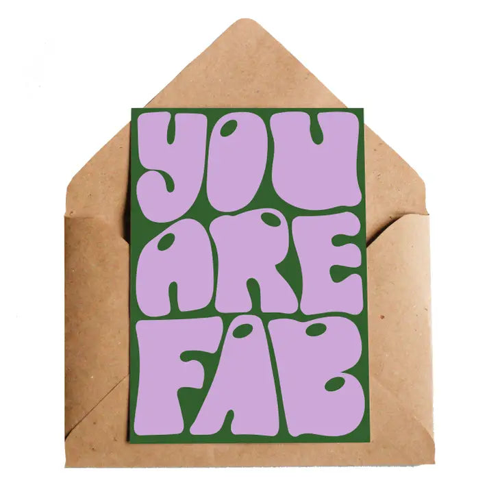 You Are Fab Greetings Card
