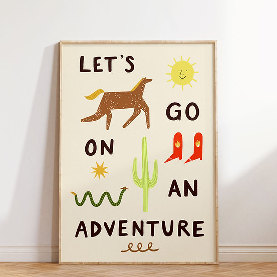 Let's Go On An Adventure A3 Print