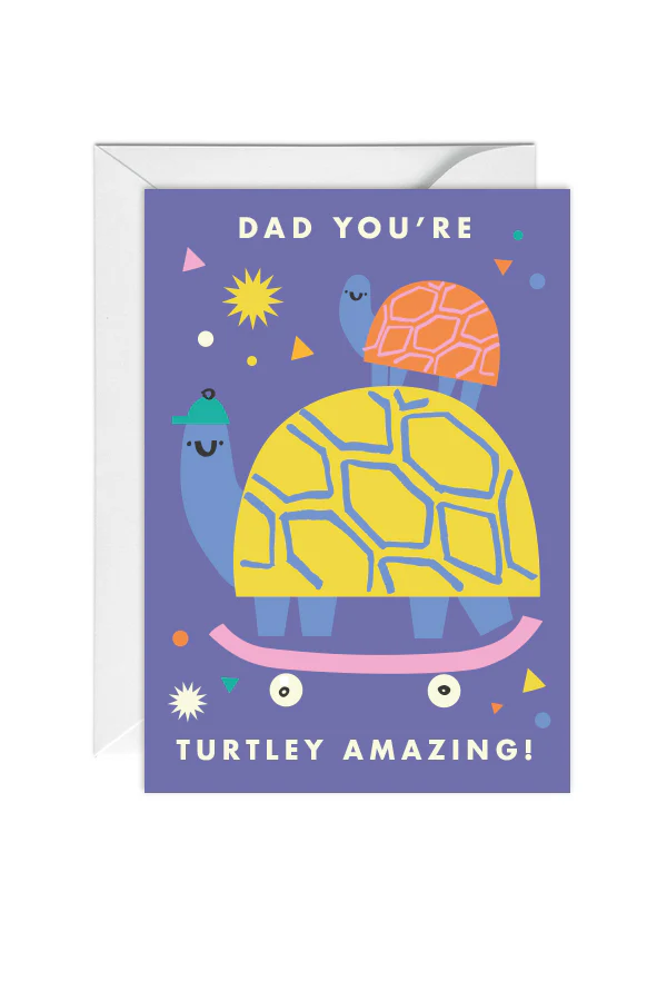 Dad, You're Turtley Amazing Card