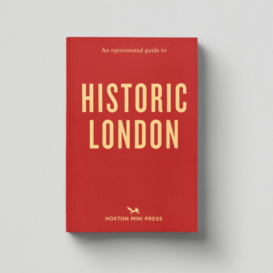 Historic London - An Opinionated Guide