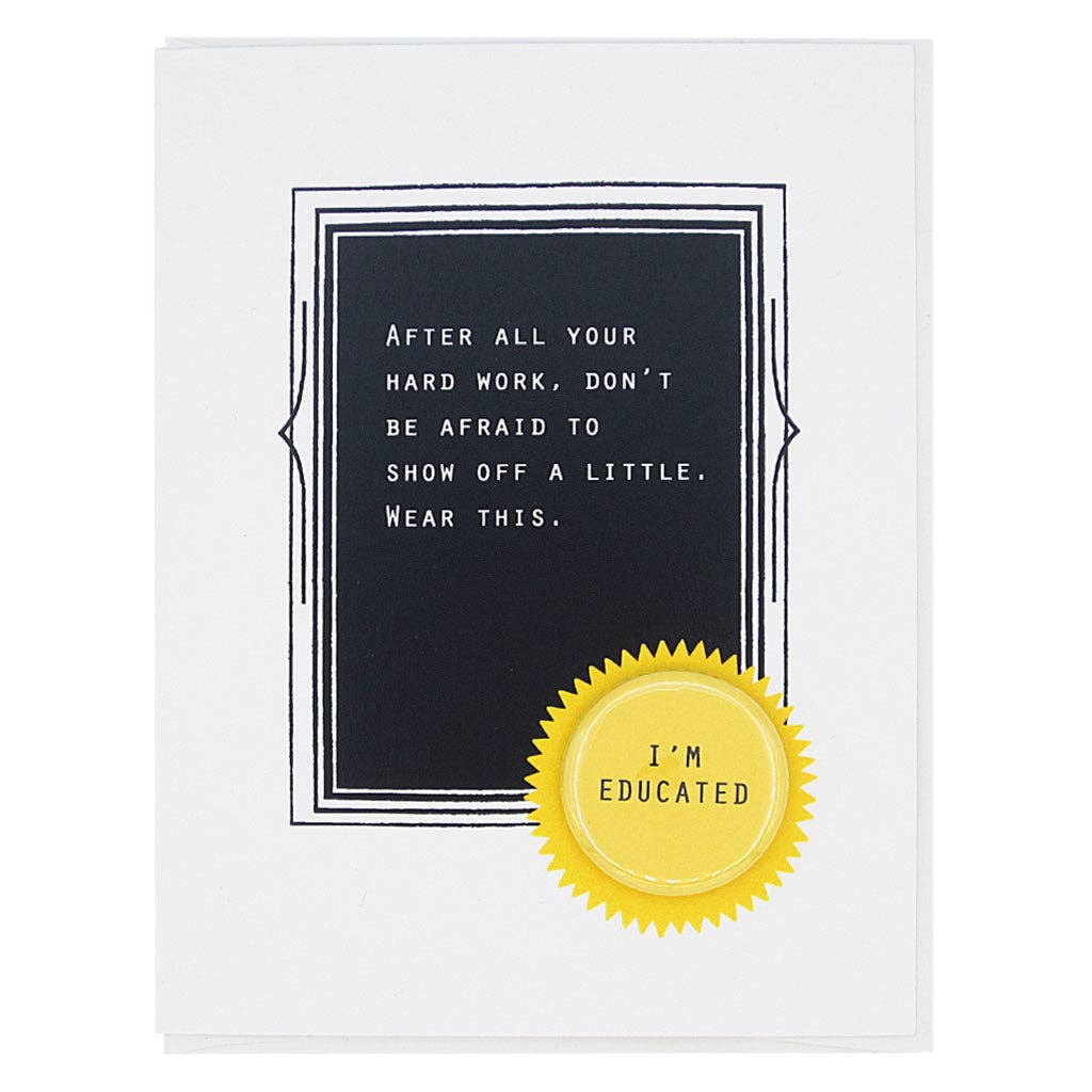 'I'm Educated' Graduation Badge Card