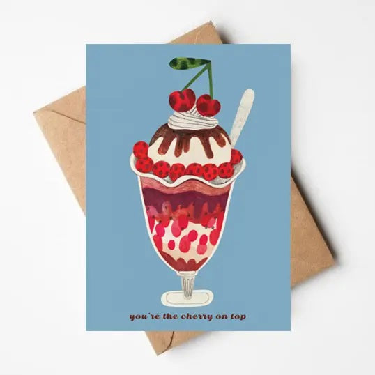 You're The Cherry On Top Card