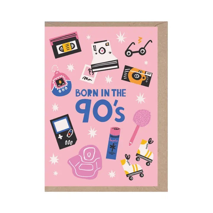 Born in the 90's Birthday Card