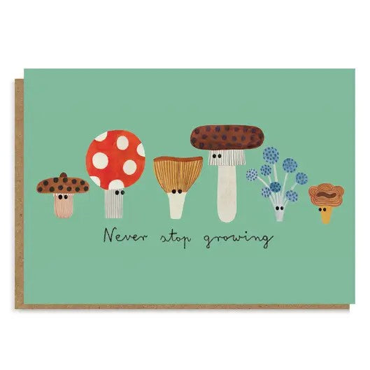 Never Stop Growing Greetings Card