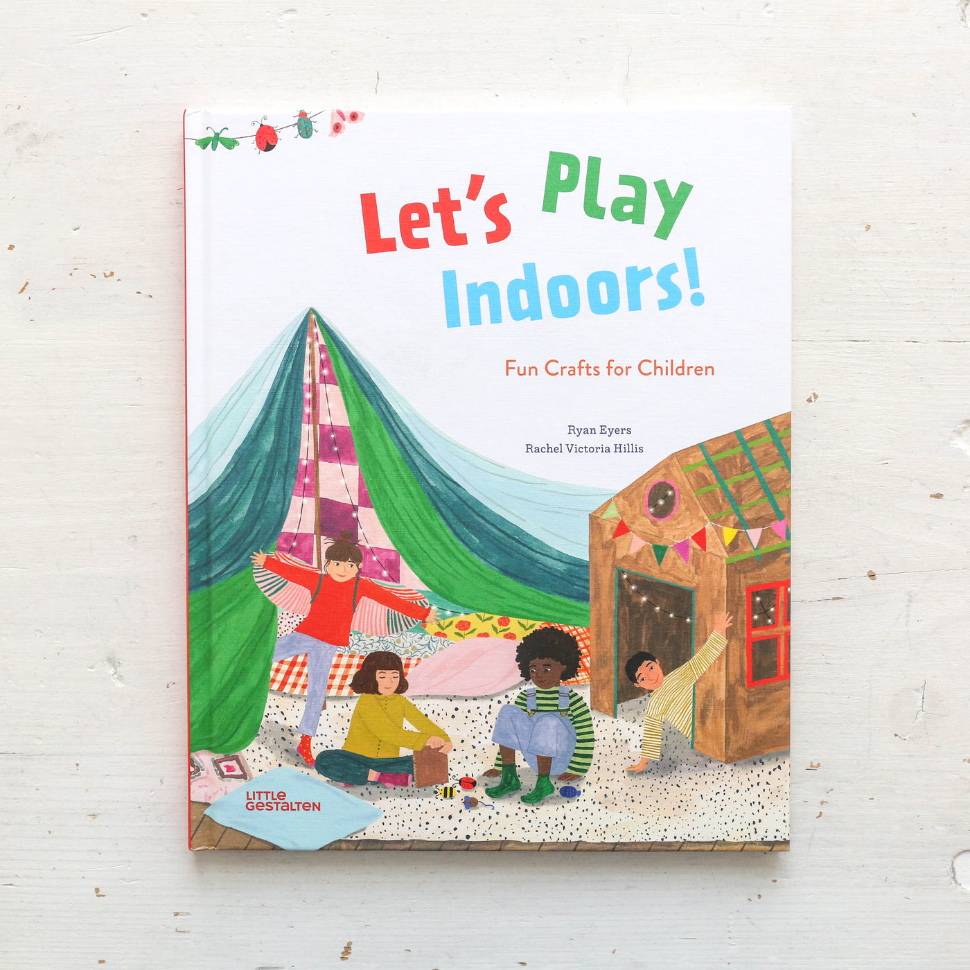 Let's Play Indoors! : Fun Crafts for Children