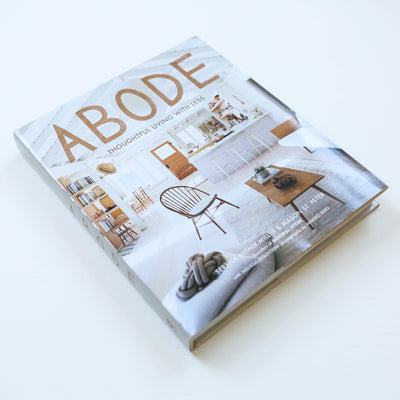 Abode -Thoughtful Living With Less Book