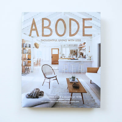 Abode -Thoughtful Living With Less Book