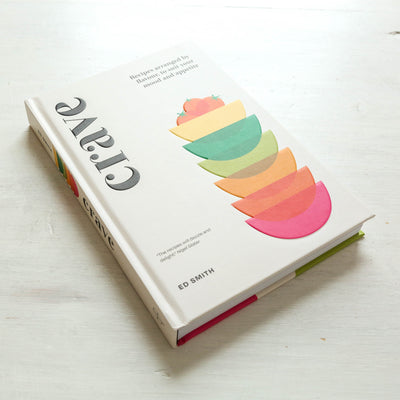 Crave : Recipes Arranged by Flavour, to Suit Your Mood and Appetite