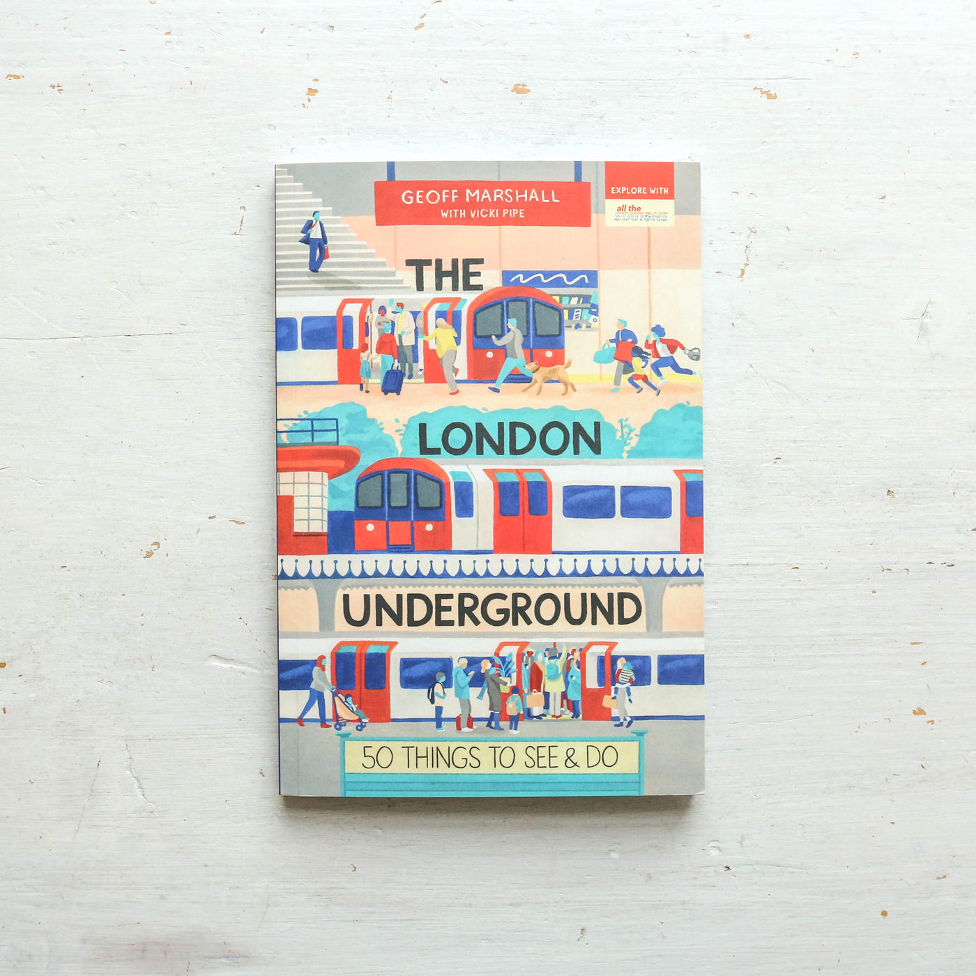 London Underground 50 Things to See and Do