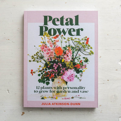 SALE Petal Power: 12 plants with personality to grow for garden and vase