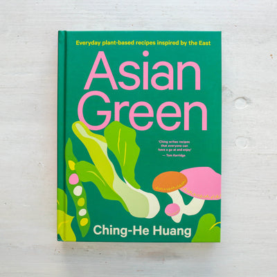 Asian Green : Everyday plant-based recipes inspired by the East