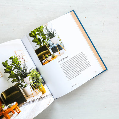 House Planted : Choosing, Growing, and Styling the Perfect Plants for Your Space