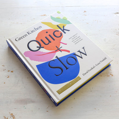 Quick & Slow : Joyful Vegetarian Recipes